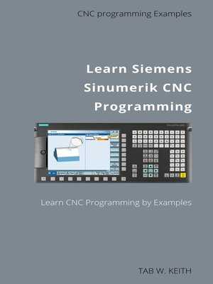 cover image of Learn Siemens Sinumerik CNC Programming
